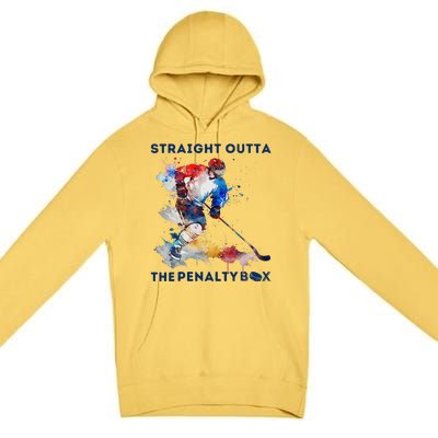 Ice Hockey Player Gift Straight Outta The Penalty Box Premium Pullover Hoodie