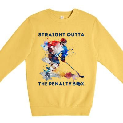 Ice Hockey Player Gift Straight Outta The Penalty Box Premium Crewneck Sweatshirt