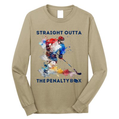 Ice Hockey Player Gift Straight Outta The Penalty Box Long Sleeve Shirt