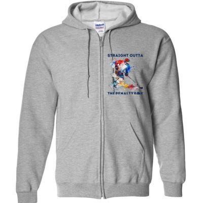 Ice Hockey Player Gift Straight Outta The Penalty Box Full Zip Hoodie