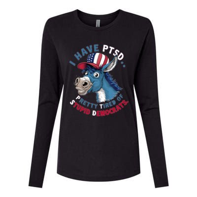 I Have Ptsd Pretty Tired Of Stupid Democrats Funny Political Gift Womens Cotton Relaxed Long Sleeve T-Shirt