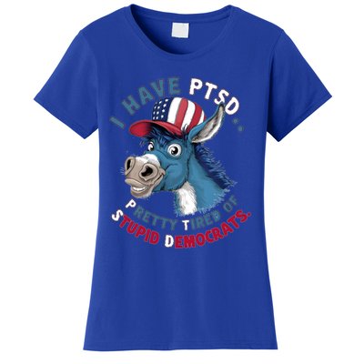 I Have Ptsd Pretty Tired Of Stupid Democrats Funny Political Gift Women's T-Shirt