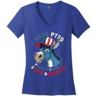 I Have Ptsd Pretty Tired Of Stupid Democrats Funny Political Gift Women's V-Neck T-Shirt