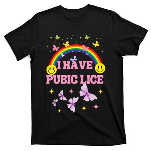 I Have Pubic Lice Funny Retro Inappropriate T-Shirt