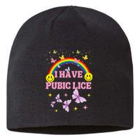 I Have Pubic Lice Funny Retro Inappropriate Sustainable Beanie