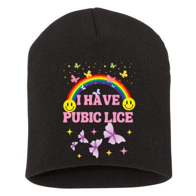 I Have Pubic Lice Funny Retro Inappropriate Short Acrylic Beanie