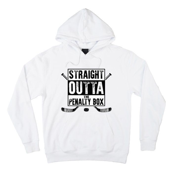 Ice Hockey Player Gift Straight Outta The Penalty Box Hoodie