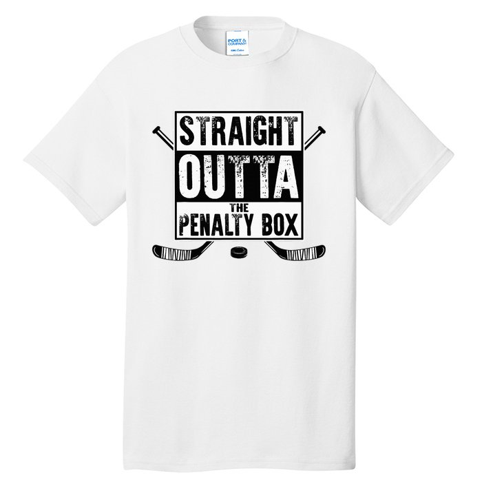 Ice Hockey Player Gift Straight Outta The Penalty Box Tall T-Shirt