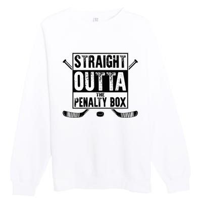 Ice Hockey Player Gift Straight Outta The Penalty Box Premium Crewneck Sweatshirt