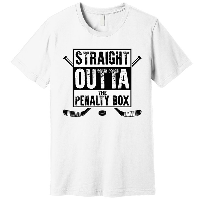 Ice Hockey Player Gift Straight Outta The Penalty Box Premium T-Shirt