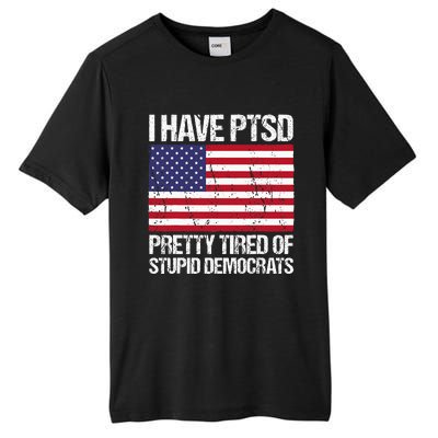 I Have Ptsd Pretty Tired Of Stupid Democrats Tall Fusion ChromaSoft Performance T-Shirt