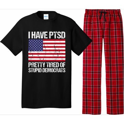 I Have Ptsd Pretty Tired Of Stupid Democrats Pajama Set