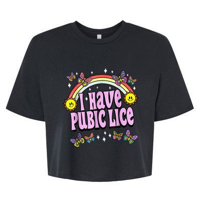 I Have Pubic Lice Funny Retro Offensive Inappropriate Meme Bella+Canvas Jersey Crop Tee