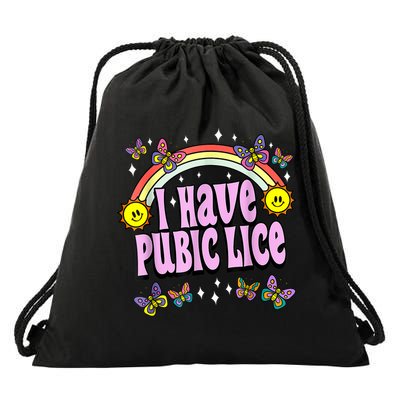 I Have Pubic Lice Funny Retro Offensive Inappropriate Meme Drawstring Bag