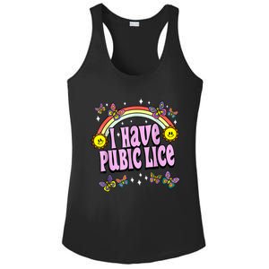 I Have Pubic Lice Funny Retro Offensive Inappropriate Meme Ladies PosiCharge Competitor Racerback Tank