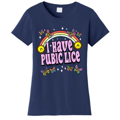 I Have Pubic Lice Funny Retro Offensive Inappropriate Meme Women's T-Shirt