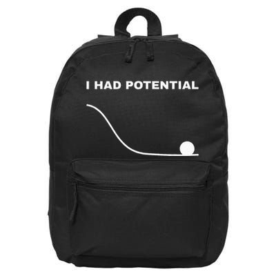 I Had Potential Funny Physics Science 16 in Basic Backpack