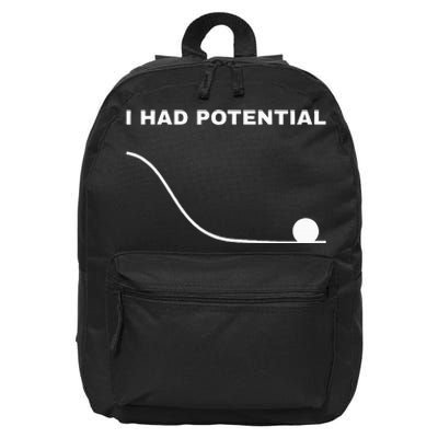 I Had Potential Funny Physics Science 16 in Basic Backpack