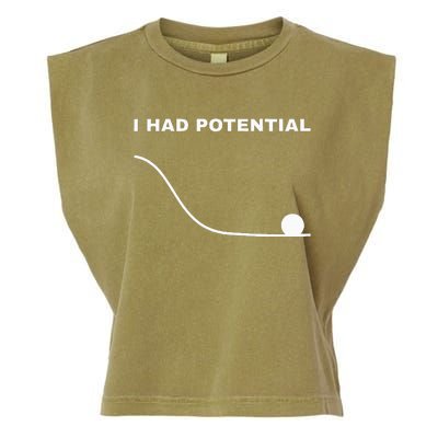 I Had Potential Funny Physics Science Garment-Dyed Women's Muscle Tee