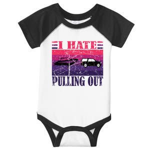 I Hate Pulling Out Retro Boating Boat Captain Gift Infant Baby Jersey Bodysuit