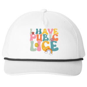 I Have Pubic Lice Groovy  Snapback Five-Panel Rope Hat