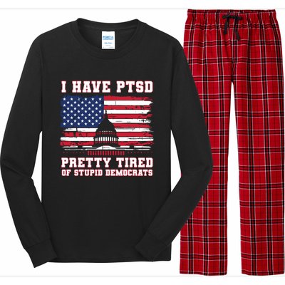 I Have Ptsd Pretty Tired Of Stupid Democrats Funny Politics Long Sleeve Pajama Set