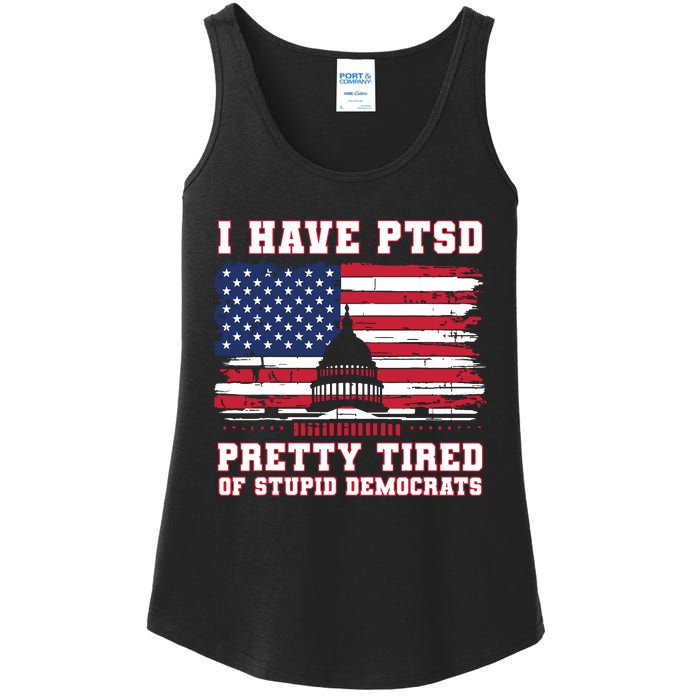 I Have Ptsd Pretty Tired Of Stupid Democrats Funny Politics Ladies Essential Tank