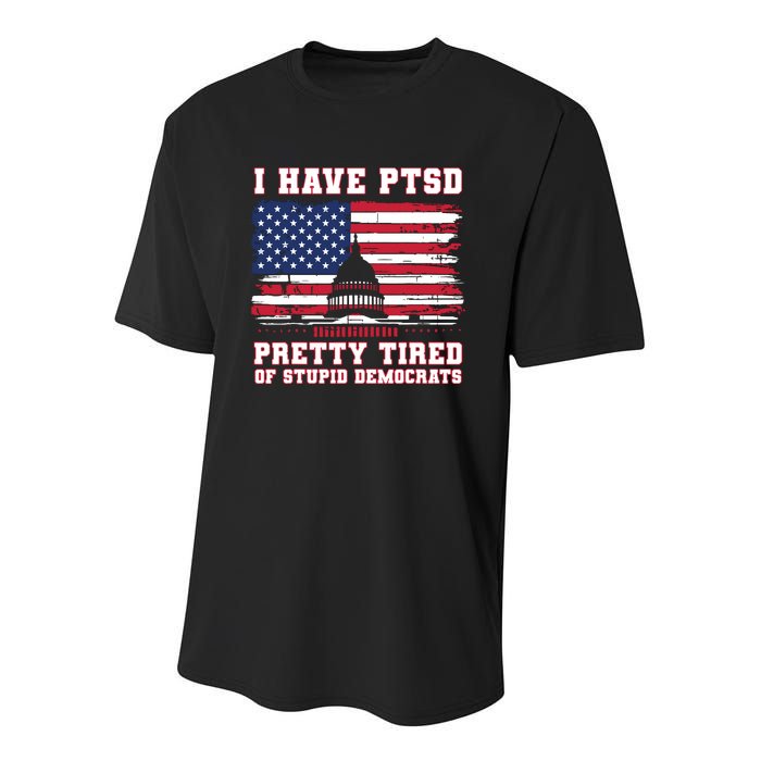 I Have Ptsd Pretty Tired Of Stupid Democrats Funny Politics Youth Performance Sprint T-Shirt