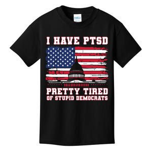 I Have Ptsd Pretty Tired Of Stupid Democrats Funny Politics Kids T-Shirt