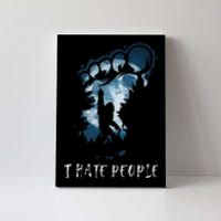 I Hate People Bigfoot Middle Finger Sasquatch Lovers Canvas