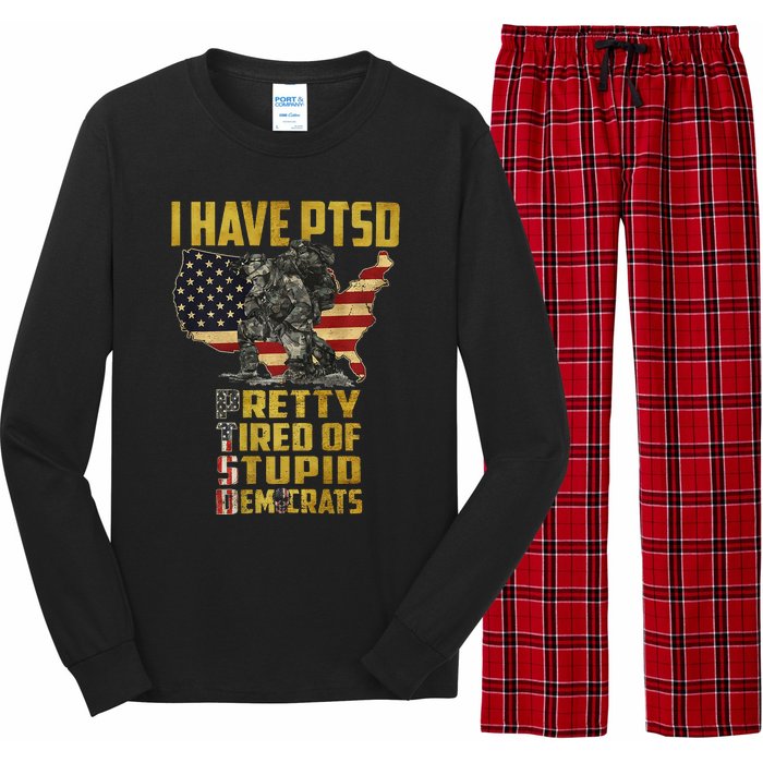 I Have PTSD Pretty Tired Of Stupid Democrats  Long Sleeve Pajama Set