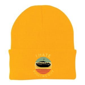 I Hate Pulling Out Retro Boating Boat Captain Funny Gift Knit Cap Winter Beanie