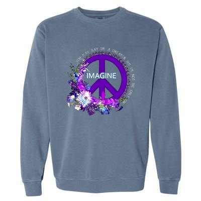 Imagine Hippie People Living Life In Peace Love Gift Garment-Dyed Sweatshirt