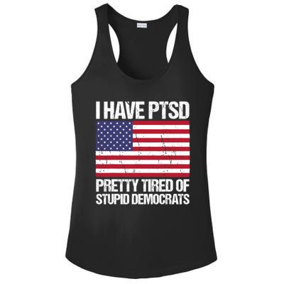 I Have PTSD Pretty Tired Of Stupid Democrats Ladies PosiCharge Competitor Racerback Tank