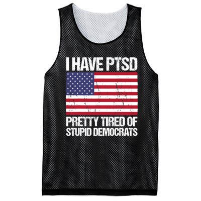 I Have PTSD Pretty Tired Of Stupid Democrats Mesh Reversible Basketball Jersey Tank