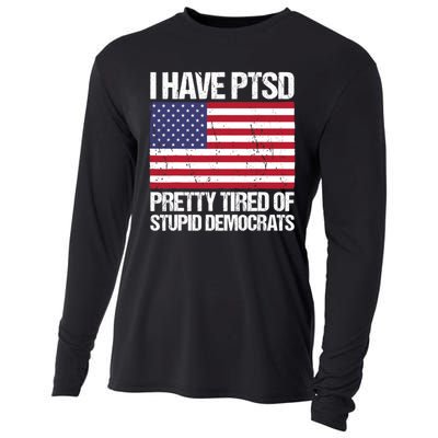 I Have PTSD Pretty Tired Of Stupid Democrats Cooling Performance Long Sleeve Crew