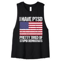 I Have PTSD Pretty Tired Of Stupid Democrats Women's Racerback Cropped Tank