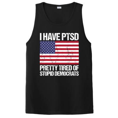 I Have PTSD Pretty Tired Of Stupid Democrats PosiCharge Competitor Tank