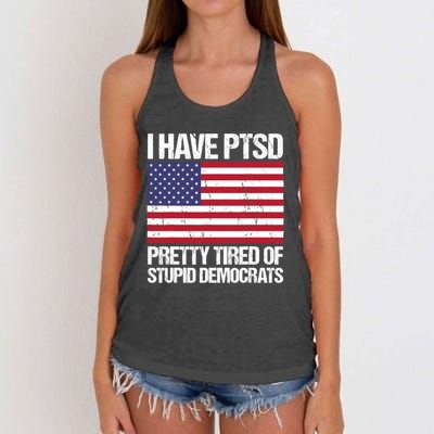 I Have PTSD Pretty Tired Of Stupid Democrats Women's Knotted Racerback Tank