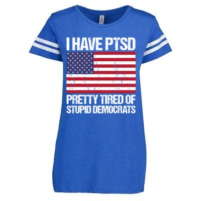 I Have PTSD Pretty Tired Of Stupid Democrats Enza Ladies Jersey Football T-Shirt