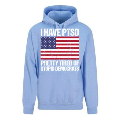 I Have PTSD Pretty Tired Of Stupid Democrats Unisex Surf Hoodie