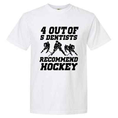 Ice Hockey Player Dentist Quote Gift Funny Hockey Funny Gift Garment-Dyed Heavyweight T-Shirt