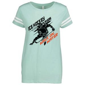 Ice Hockey Players Walk On Water Superpower Gift Enza Ladies Jersey Football T-Shirt