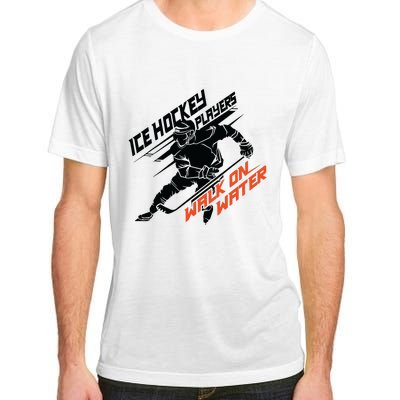 Ice Hockey Players Walk On Water Superpower Gift Adult ChromaSoft Performance T-Shirt