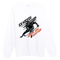 Ice Hockey Players Walk On Water Superpower Gift Premium Crewneck Sweatshirt