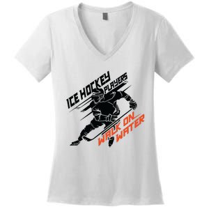 Ice Hockey Players Walk On Water Superpower Gift Women's V-Neck T-Shirt