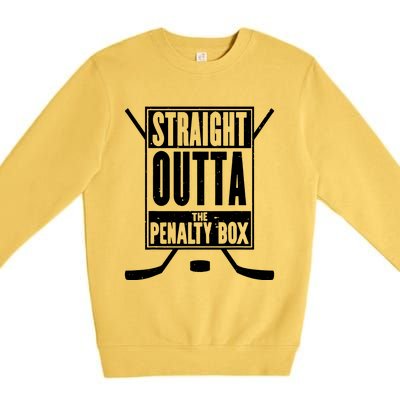 Ice Hockey Player Gift Straight Outta The Penalty Box Premium Crewneck Sweatshirt