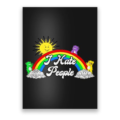 I Hate People Rainbow Printed Graphic Poster