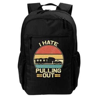 I Hate Pulling Out Funny Camping Trailer Retro Travel Daily Commute Backpack