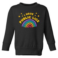 I Have Pubic Lice Funny Retro Toddler Sweatshirt